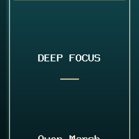 Deep Focus by Owen Marsh