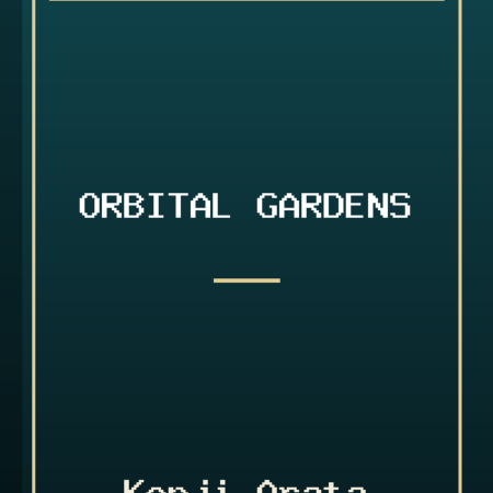 Orbital Gardens by Kenji Arata