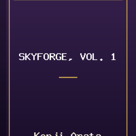 Skyforge, Vol. 1 by Kenji Arata
