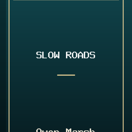 Slow Roads by Owen Marsh