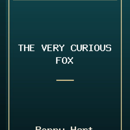 The Very Curious Fox by Poppy Hart